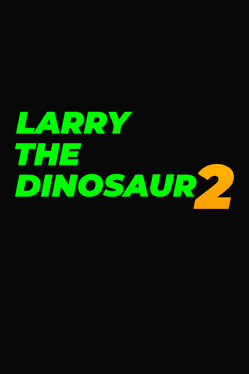 Larry the Dinosaur 2: Something in the Cola