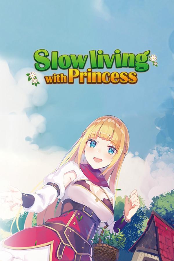 Slow living with Princess