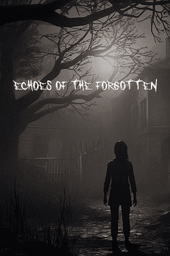 Echoes of the Forgotten