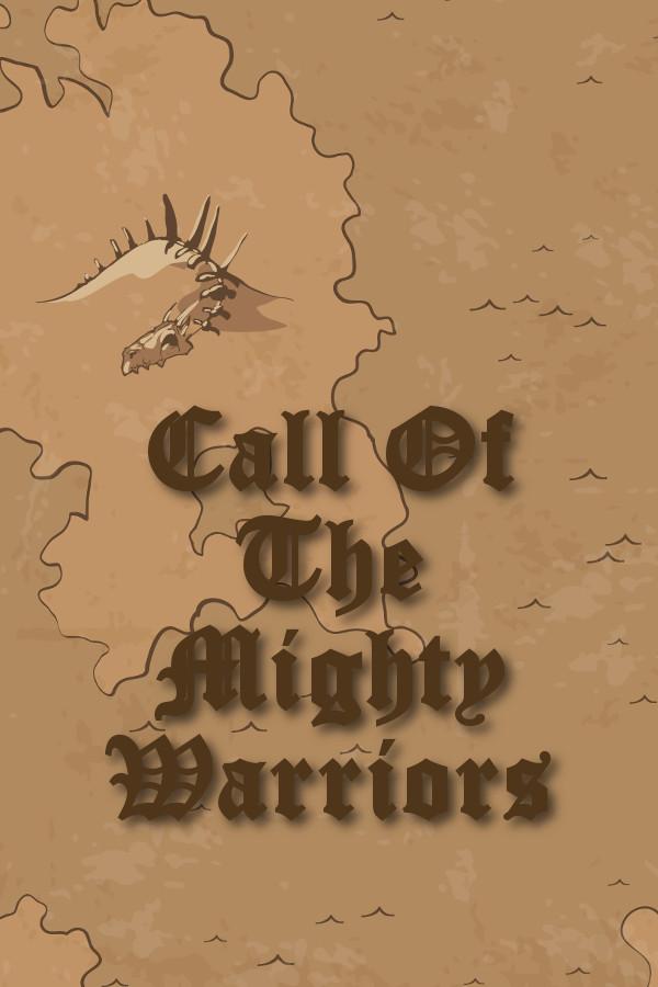 Call Of The Mighty Warriors