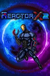 ReactorX 2