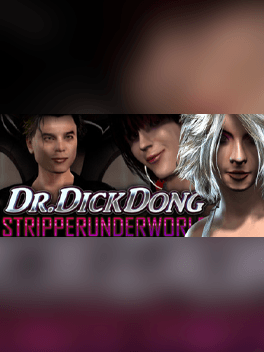 Dr Dick Dong: Stripper Underworld