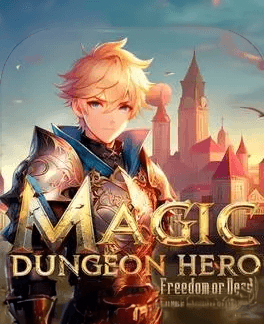 Magic Dungeon Hero: Freedom or Death