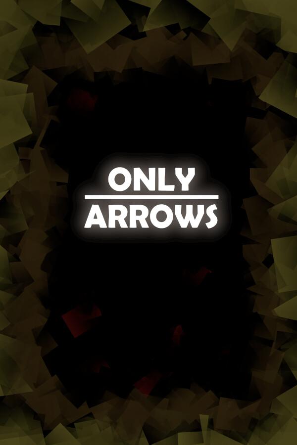 Only Arrows