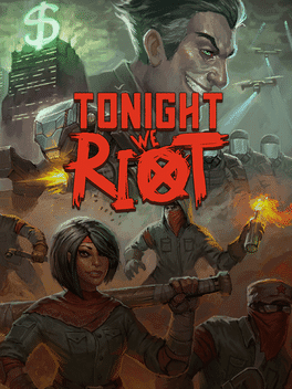 Tonight We Riot