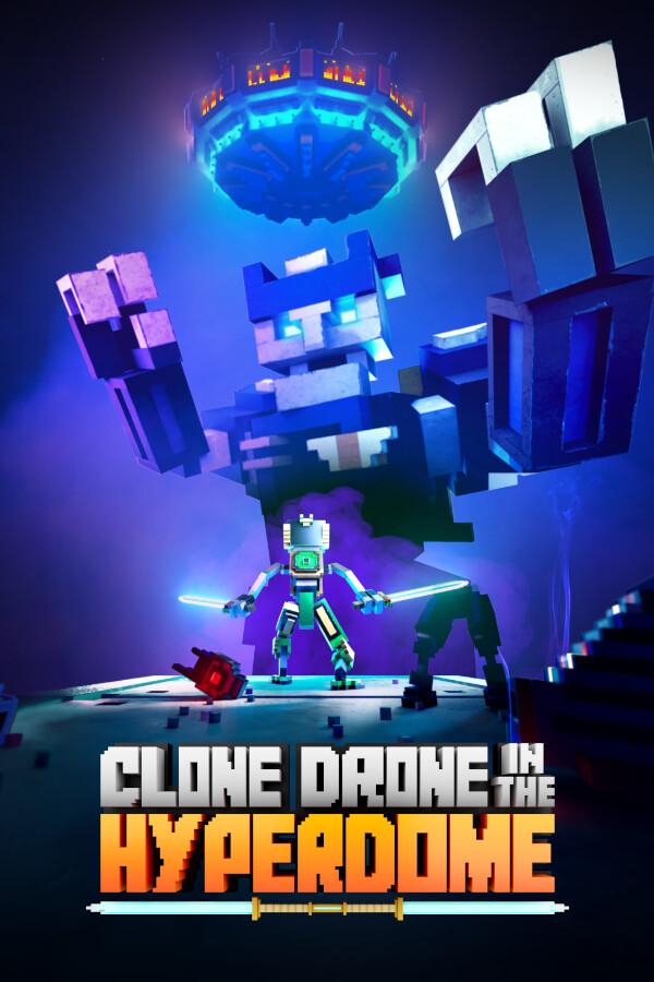 Clone Drone in the Hyperdome