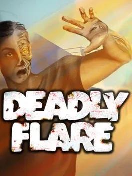 Deadly Flare