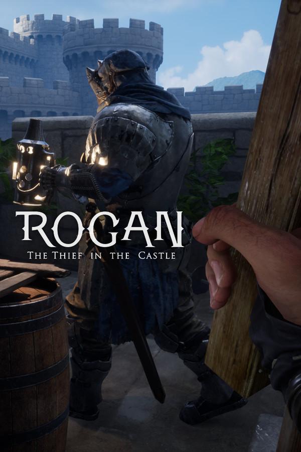 ROGAN: The Thief in the Castle