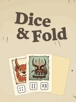 Dice & Fold