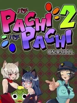 Pachi Pachi 2 On A Roll