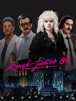 Rough Justice: '84