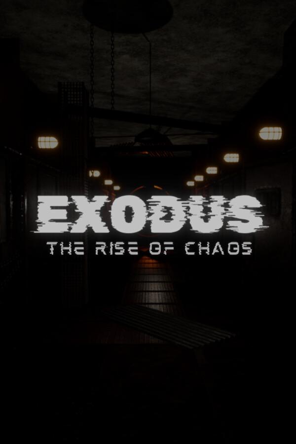 EXODUS: THE RISE OF CHAOS