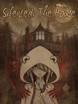 Silenced: The House