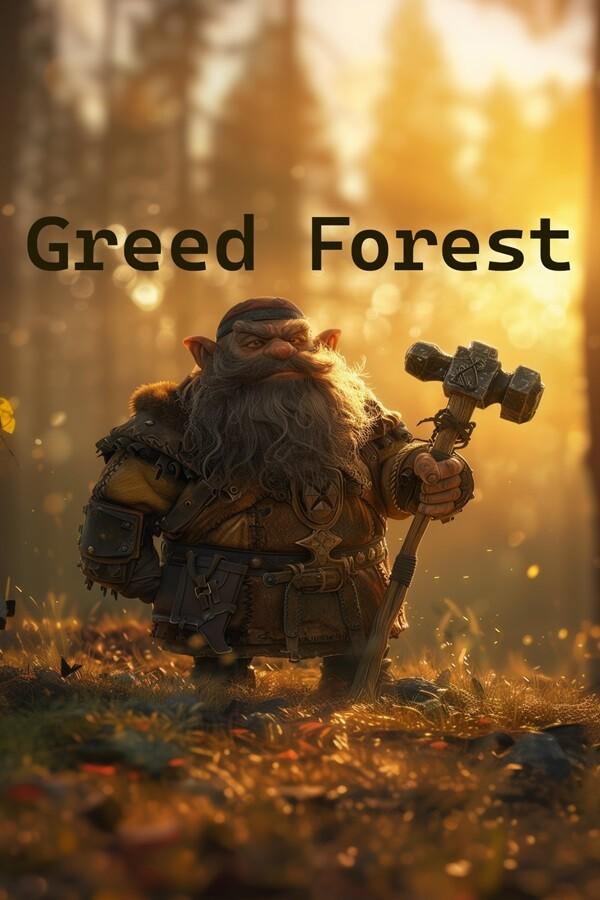 Greed Forest