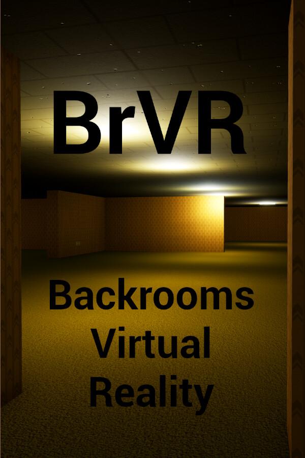 BrVR Backrooms Virtual Reality