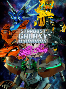 Stardust Galaxy Warriors: Stellar Climax