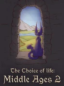 Choice of Life: Middle Ages 2