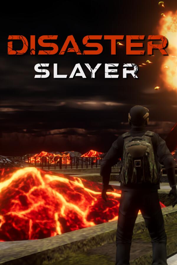 Disaster Slayer