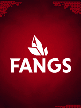 Fangs