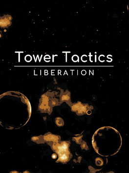 Tower Tactics: Liberation