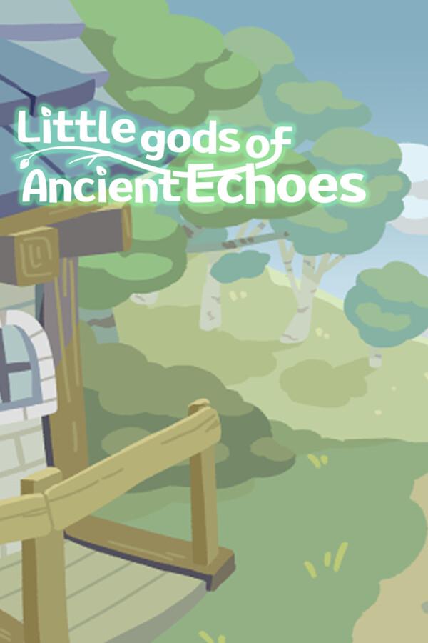 Little gods of Ancient Echoes