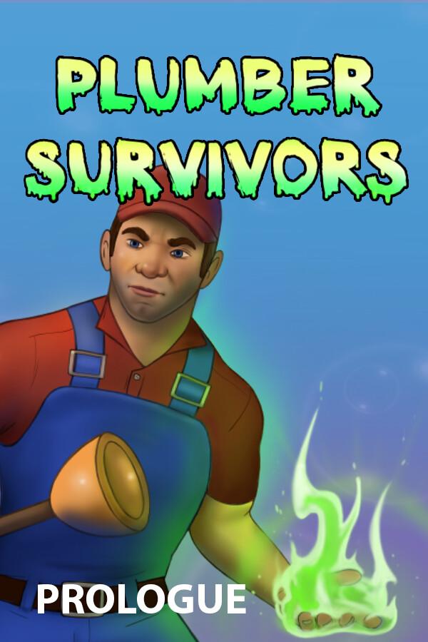 Plumber Survivors: Prologue