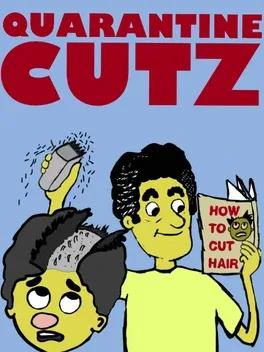 Quarantine Cutz